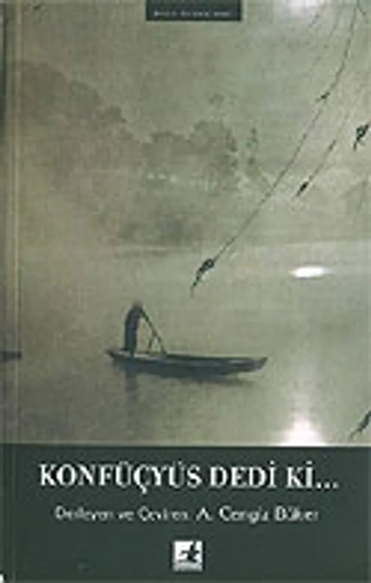 Konfüçyüs Dedi ki...