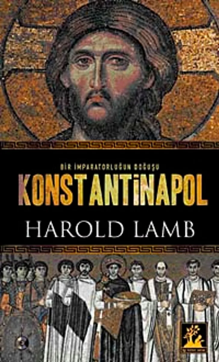 Konstantinapol Bir İmparatorluğun Doğuşu