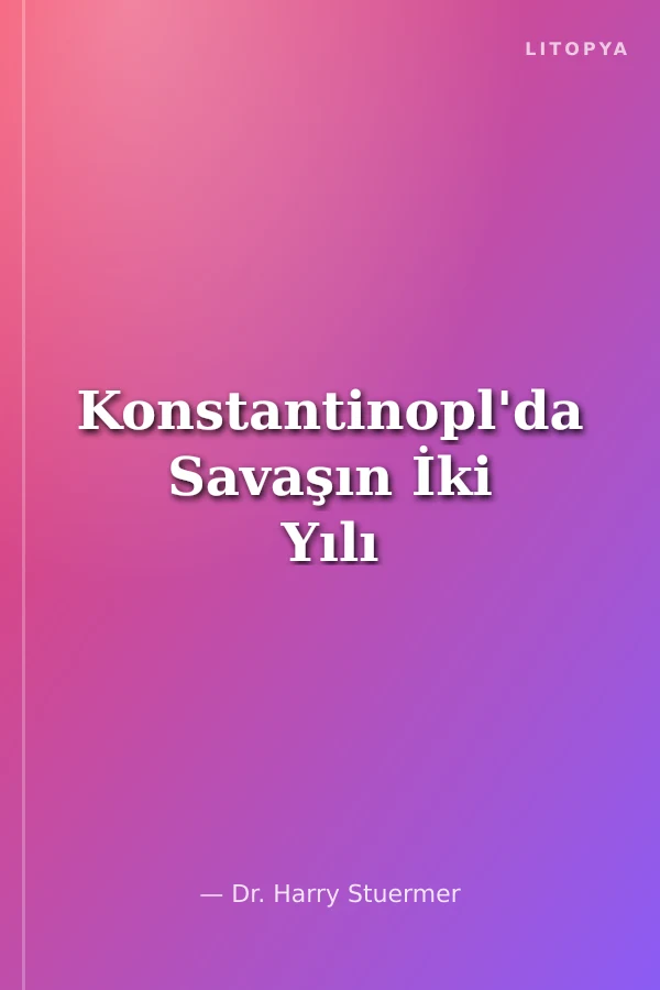 Konstantinopl'da Savaşın İki Yılı