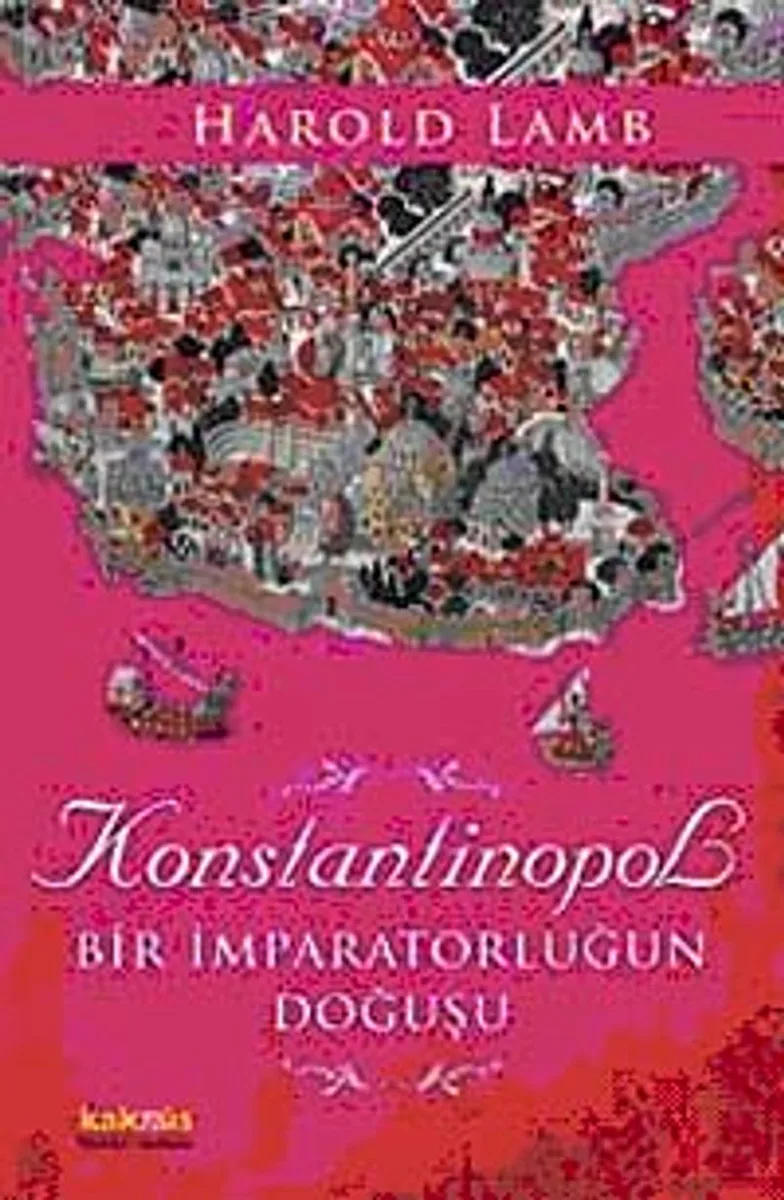 Konstantinopol Bir İmparatorluğun Doğuşu