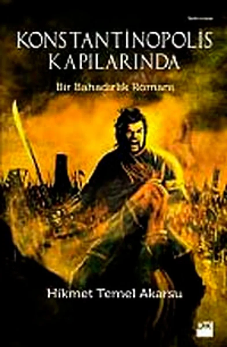 Konstantinopolis Kapılarında Bir Bahadırlık Romanı
