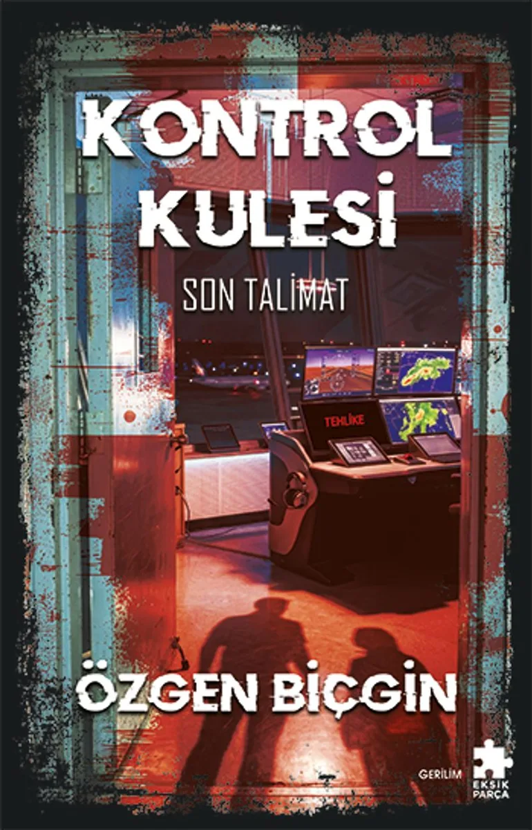 Kontrol Kulesi Son Talimat