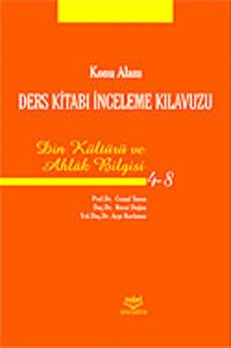 Konu Alanı Ders Kitabı İnceleme Kılavuzu-Din Kültürü ve Ahlak Bilgisi 4-8