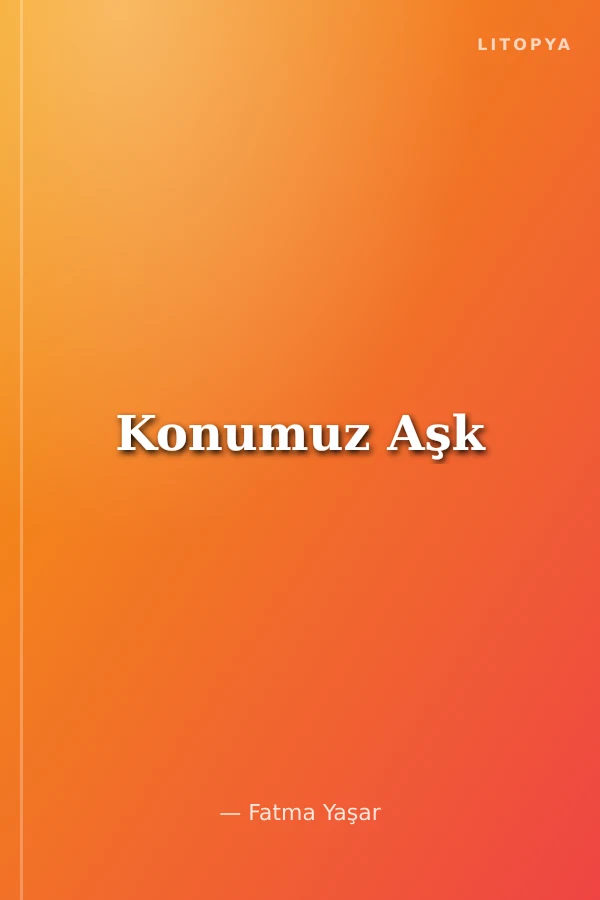 Konumuz Aşk