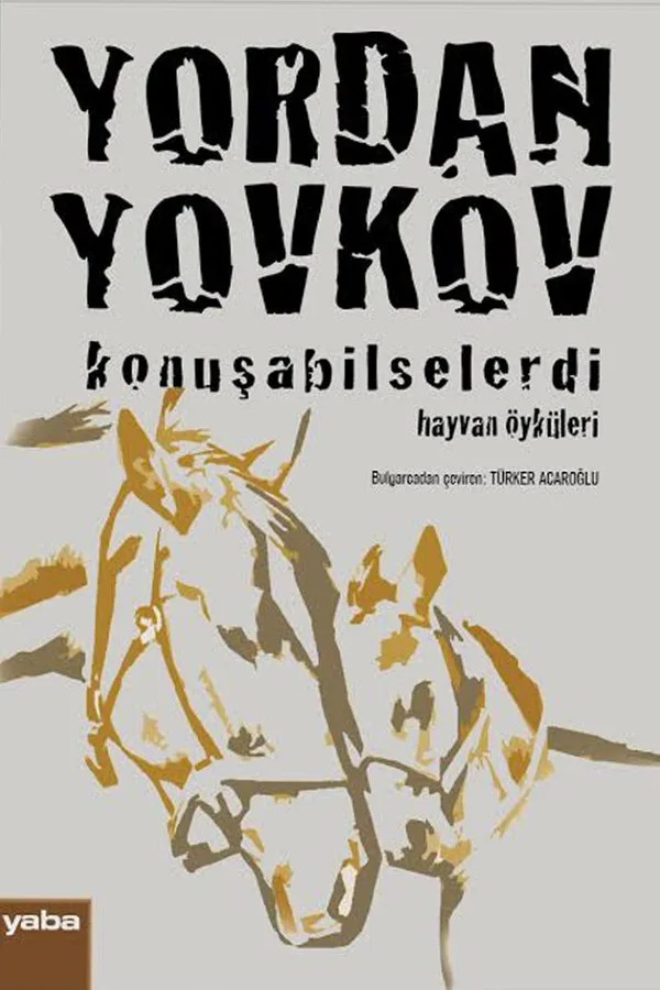Konuşabilselerdi Hayvan Öyküleri