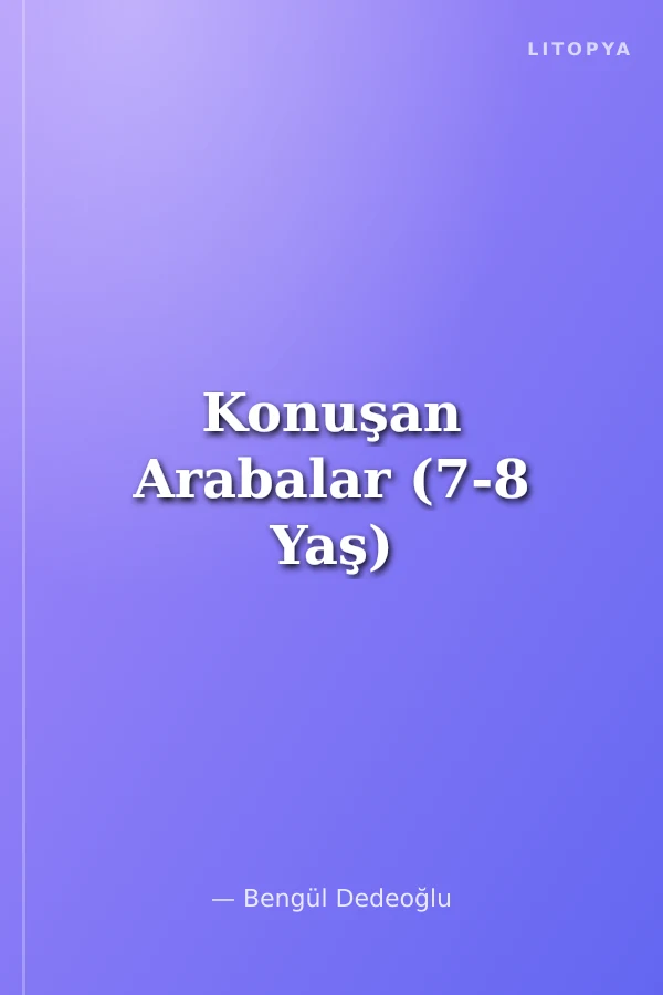 Konuşan Arabalar (7-8 Yaş)