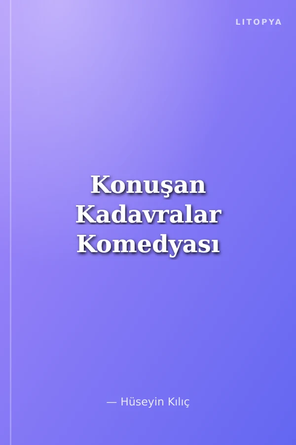 Konuşan Kadavralar Komedyası