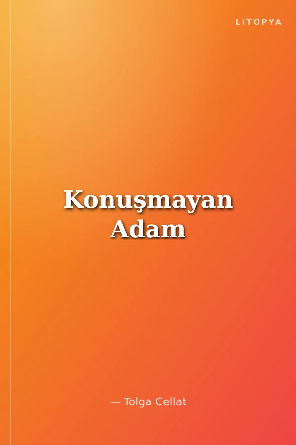 Konuşmayan Adam