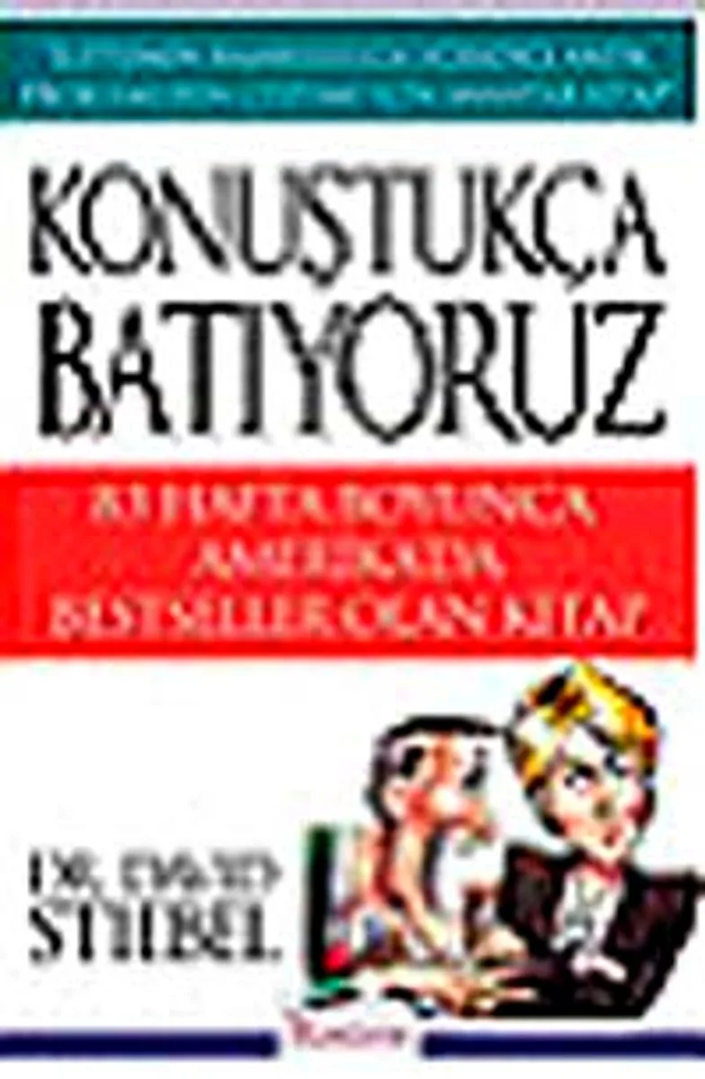 Konuştukça Batıyoruz