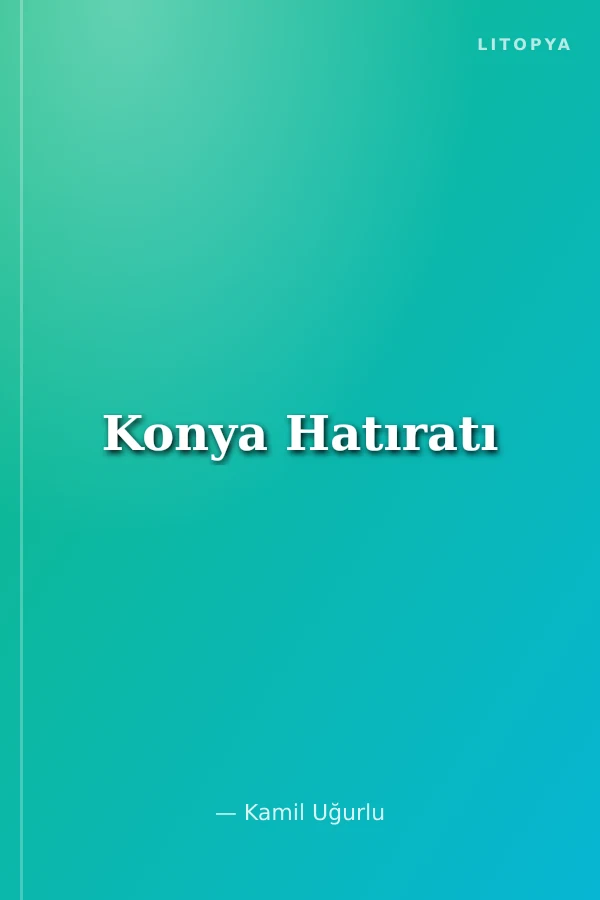 Konya Hatıratı