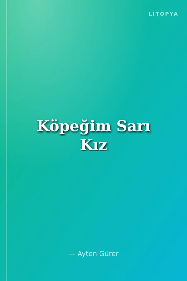 Köpeğim Sarı Kız