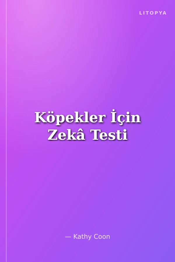 Köpekler İçin Zekâ Testi