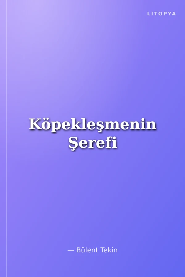Köpekleşmenin Şerefi