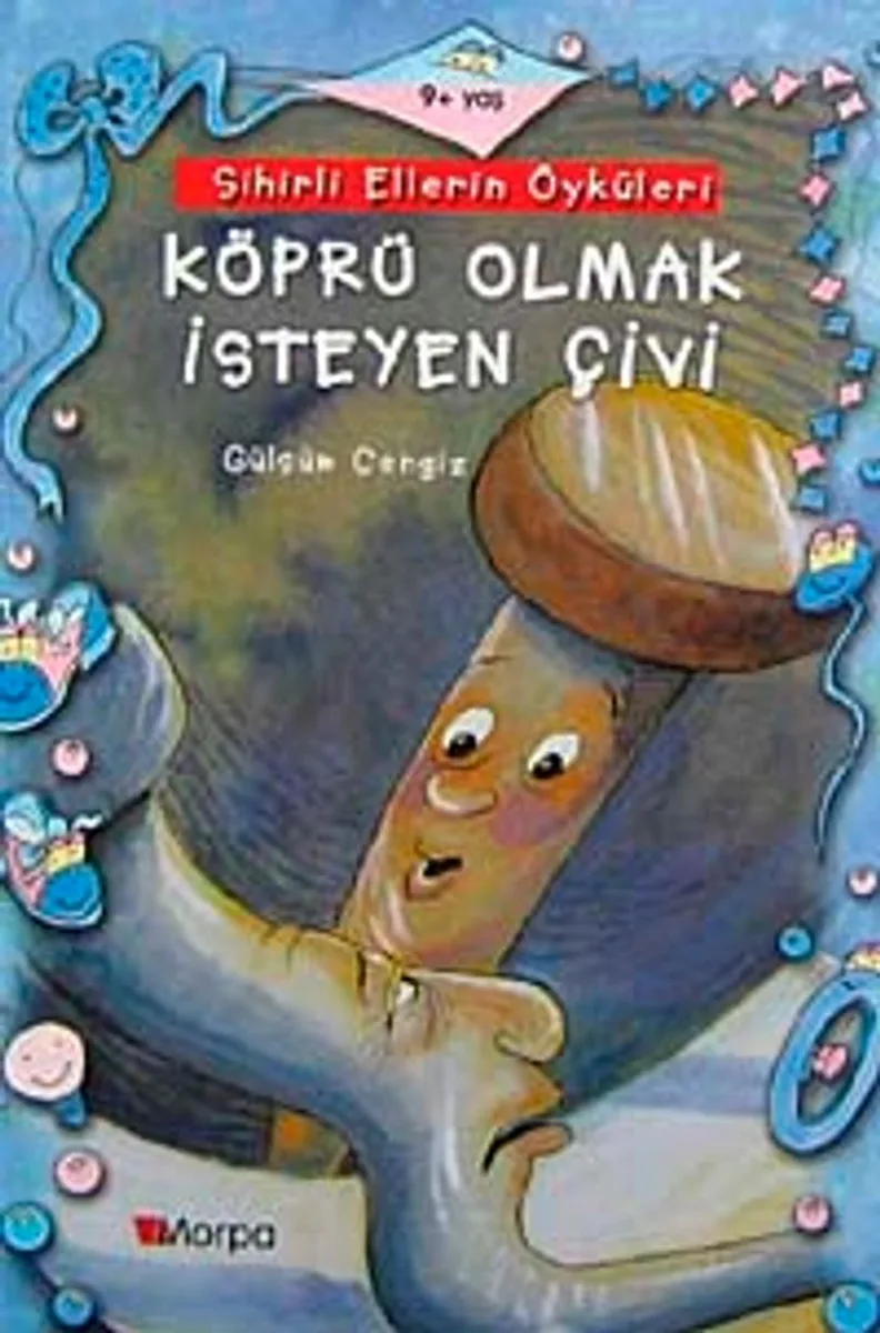 Köprü Olmak İsteyen Çivi