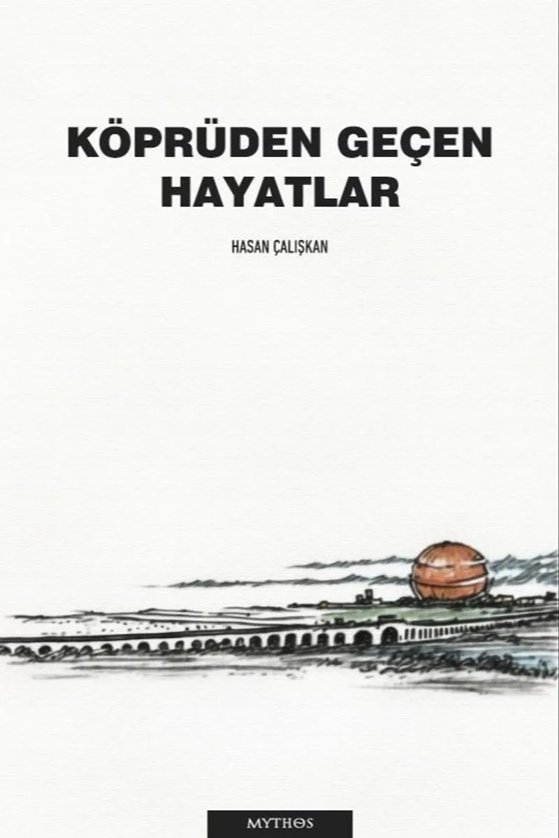 Köprüden Geçen Hayatlar