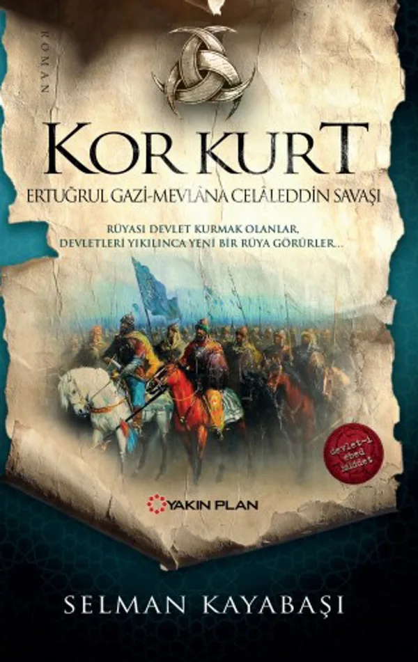 Kor Kurt Ertuğrul Gazi Mevlana Celaleddin Savaşı