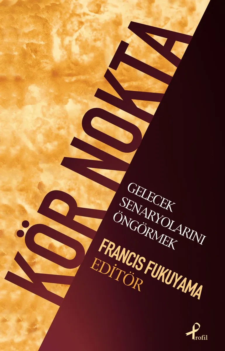 Kör Nokta Gelecek Senaryolarını Öngörmek
