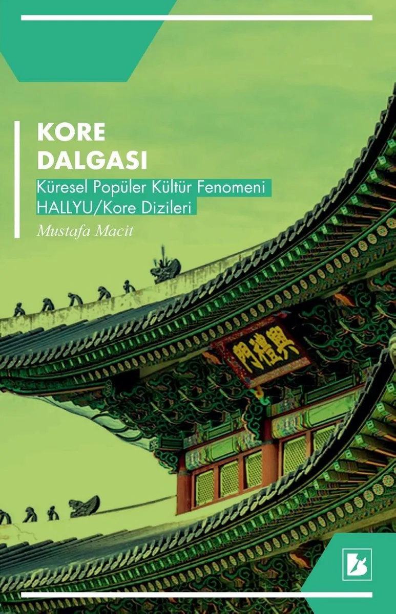 Kore Dalgası Küresel Popüler Kültür Fenomeni Hallyu / Kore Dizileri