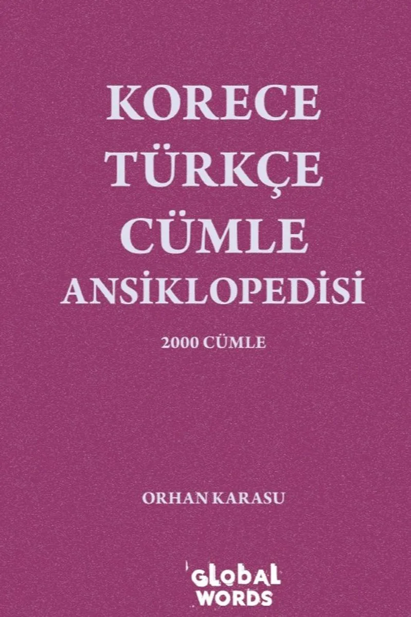 Korece-Türkçe Cümle Ansiklopedisi 2000 Cümle