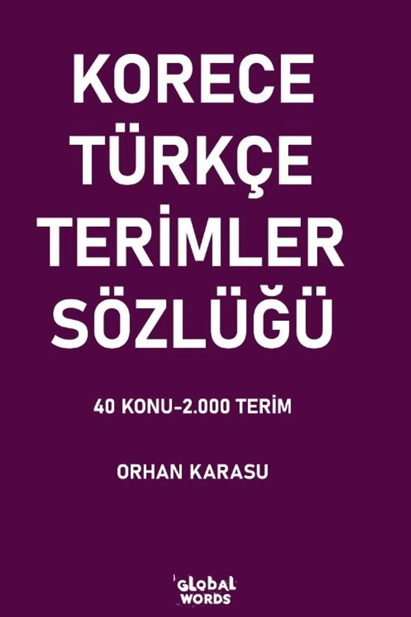 Korece-Türkçe Terimler Sözlüğü 40 Konu-2.000 Terim