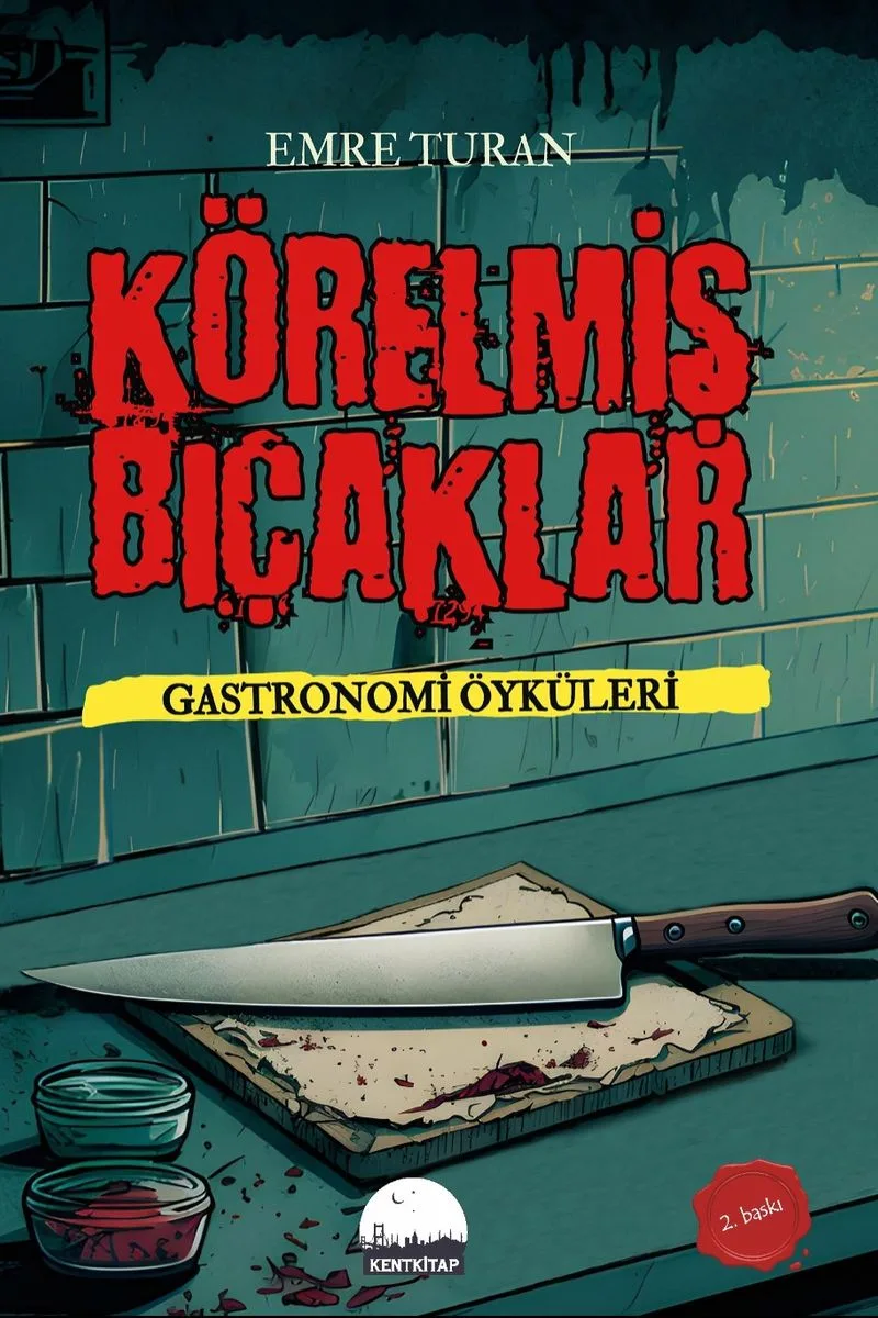 Körelmiş Bıçaklar Gastronomi Öyküleri