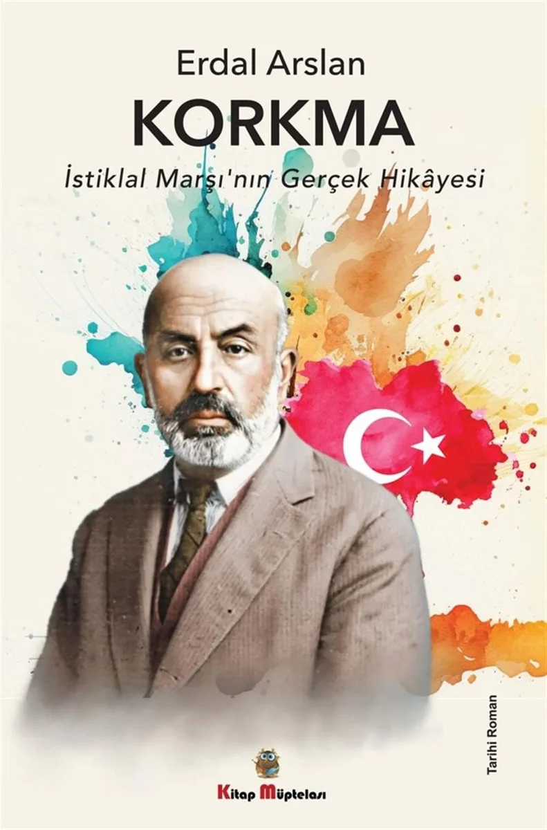 Korkma İstiklal Marşı'nın Gerçek Hikayesi
