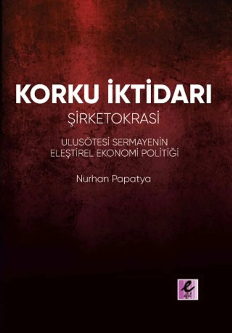 Korku İktidarı Şirketokrasi