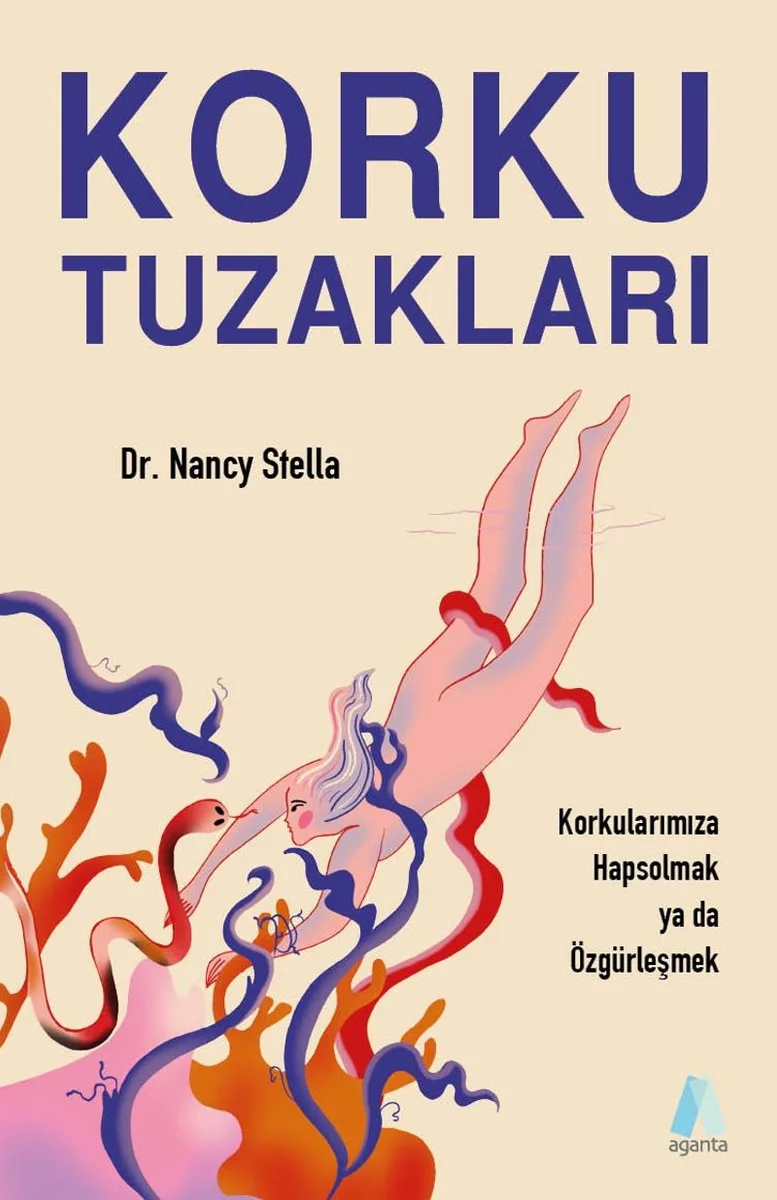 Korku Tuzakları Korkularımıza Hapsolmak ya da Özgürleşmek