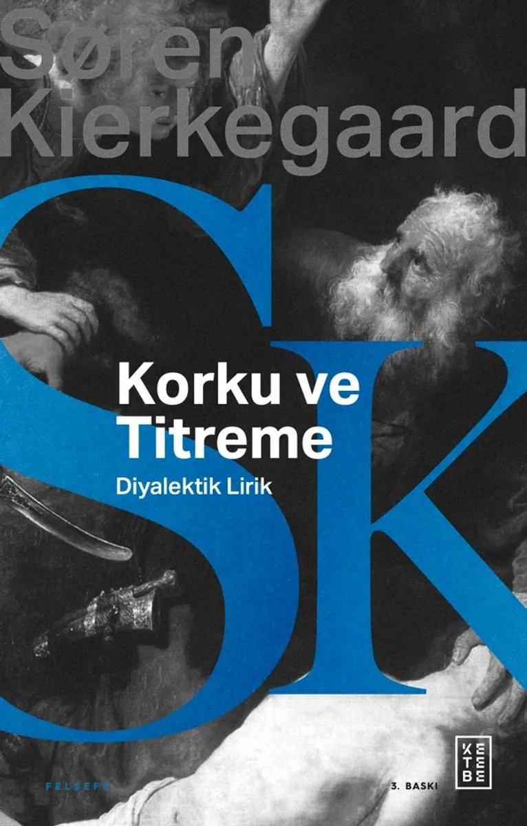 Korku ve Titreme Johannes de Silentio'dan Diyalektik Lirik
