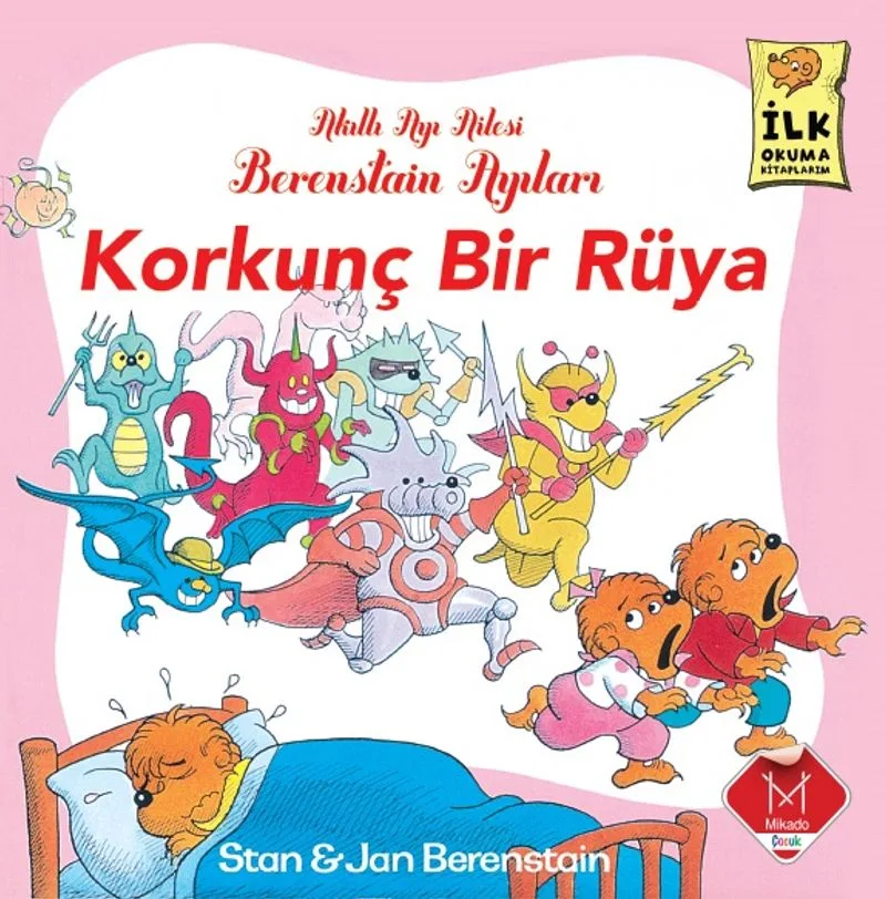 Korkunç Bir Rüya / Berenstain Ayıları İlk Okuma Kitaplarım