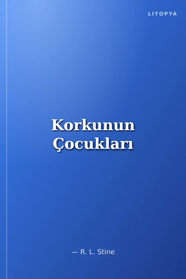 Korkunun Çocukları