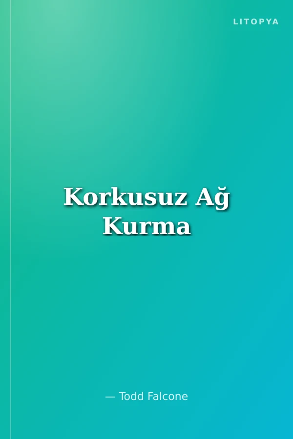 Korkusuz Ağ Kurma