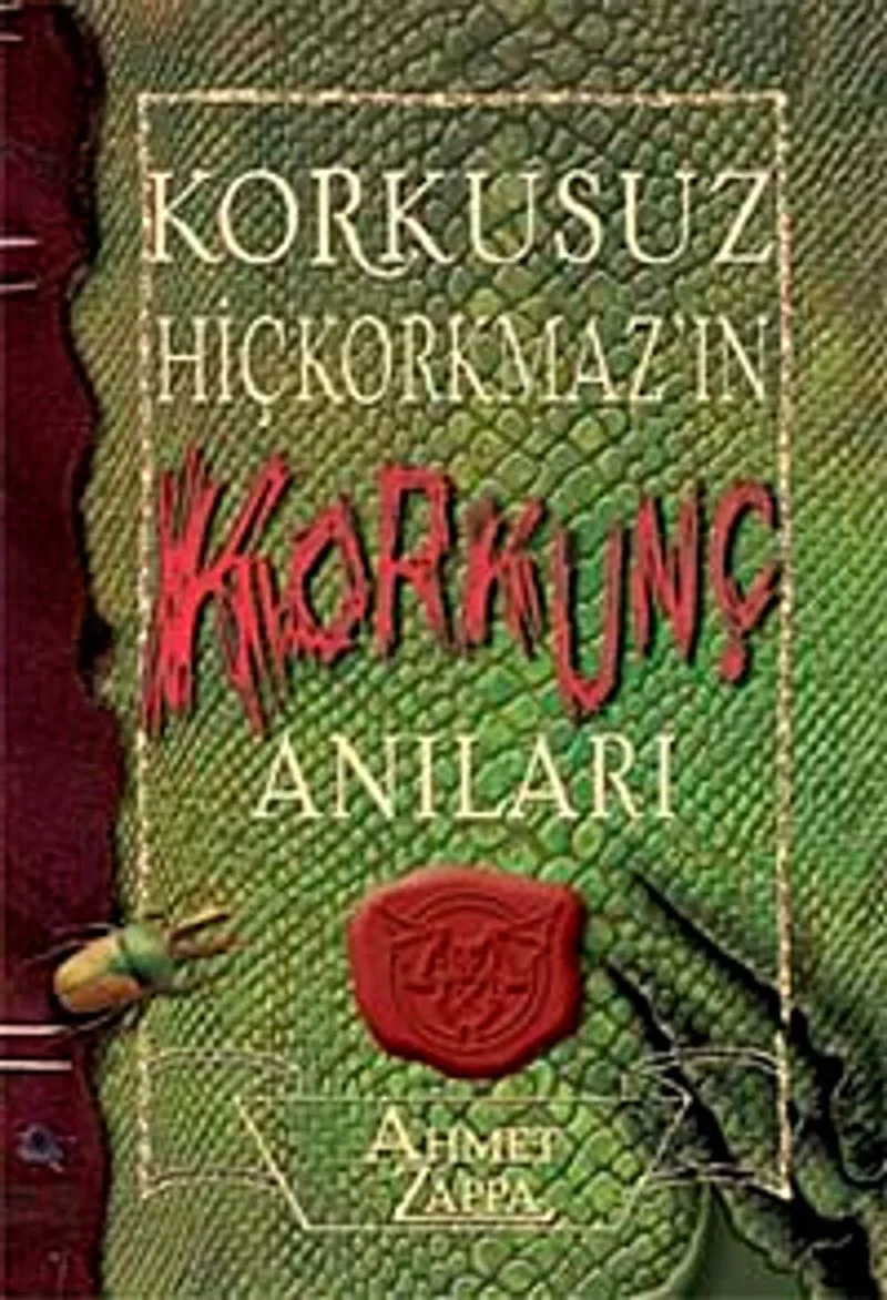 Korkusuz Hiçkorkmaz'ın Korkunç Anıları