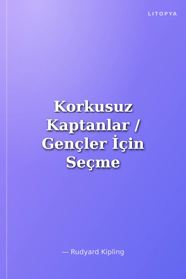 Korkusuz Kaptanlar / Gençler İçin Seçme Eserler -19