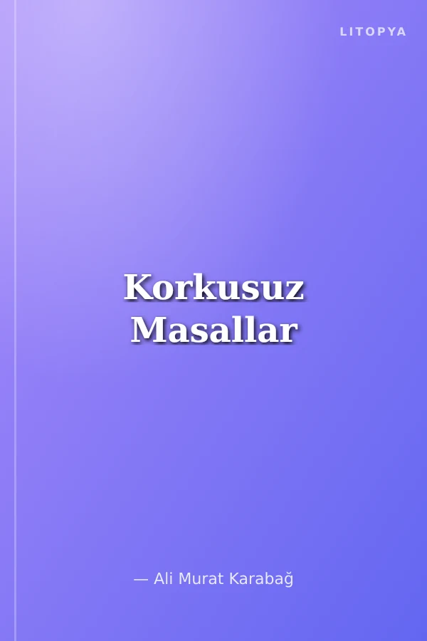 Korkusuz Masallar