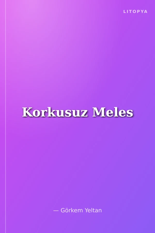 Korkusuz Meles