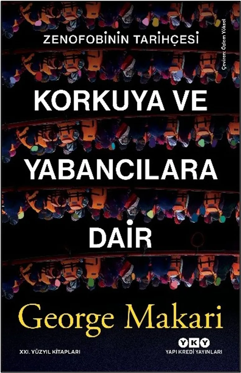 Korkuya ve Yabancılara Dair Zenofobinin Tarihçesi