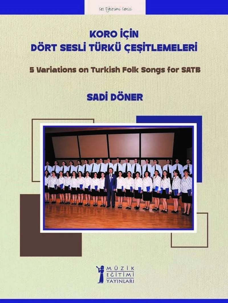 Koro İçin Dört Sesli Türkü Çeşitlemeleri