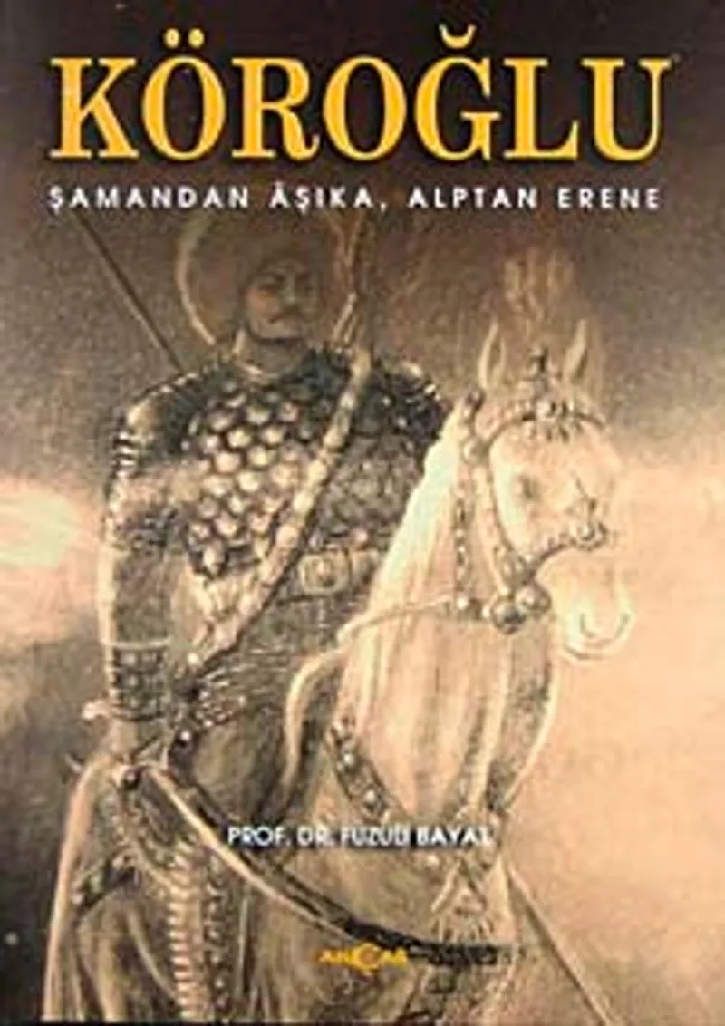 Köroğlu Şamandan Aşıka-Alptan Erene