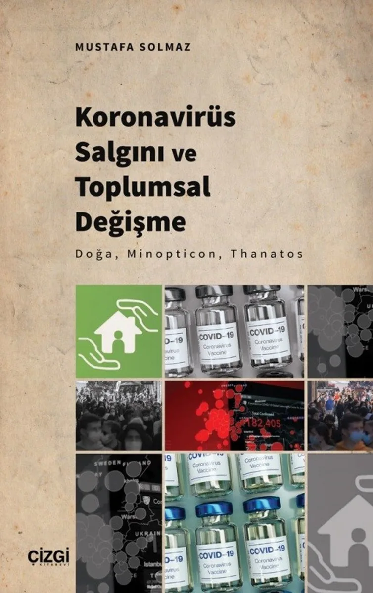 Koronavirüs Salgını ve Toplumsal Değişme Doğa, Minopticon, Thanatos