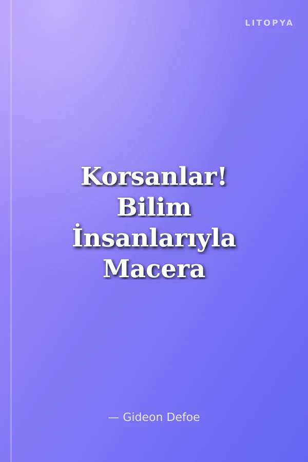 Korsanlar! Bilim İnsanlarıyla Macera Peşinde