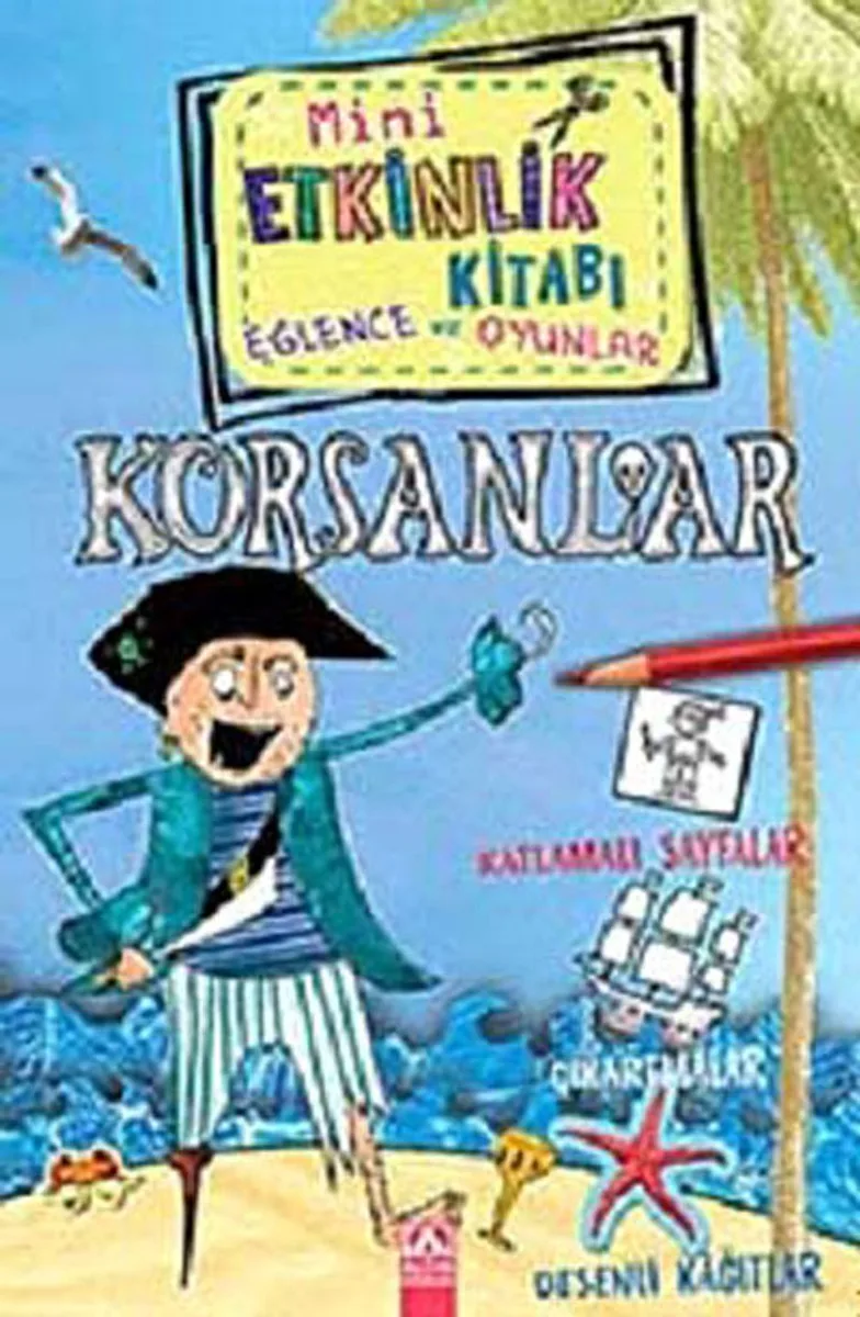 Korsanlar / Mini Etkinlik Kitabı Eğlence ve Oyunlar