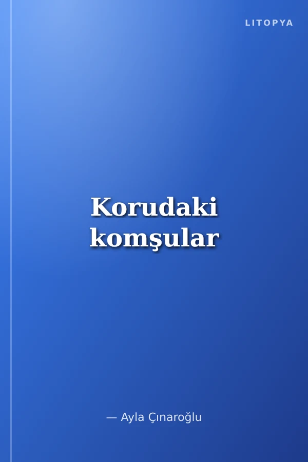Korudaki komşular