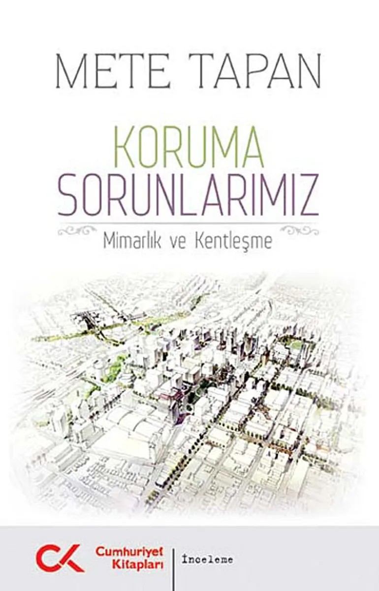 Koruma Sorunlarımız Mimarlık ve Kentleşme