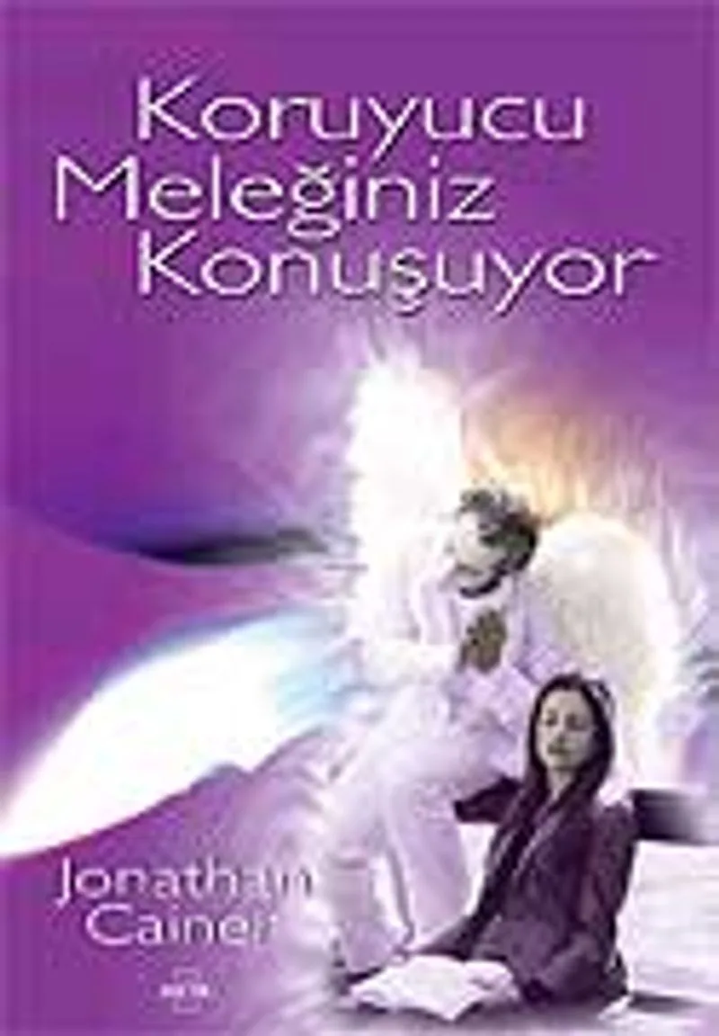 Koruyucu Meleğiniz Konuşuyor