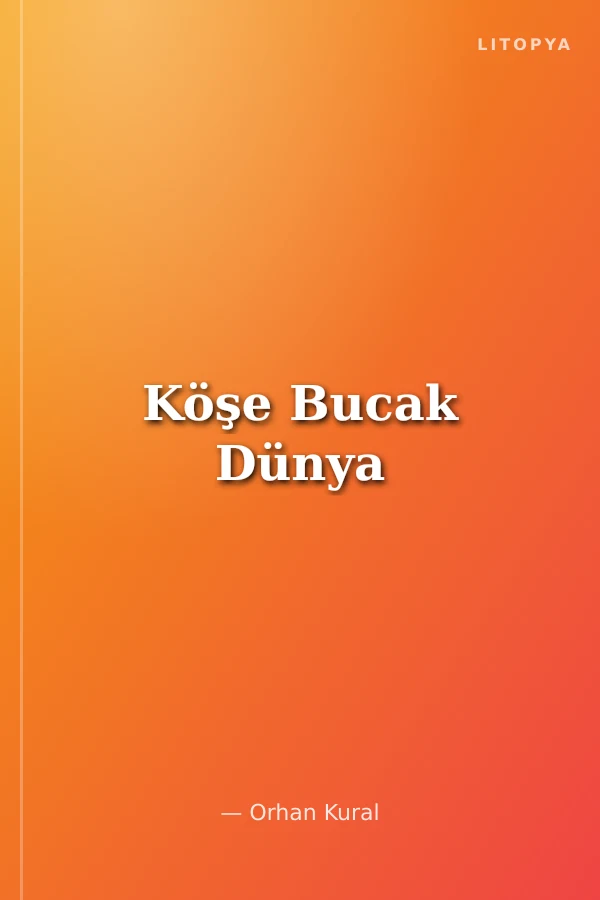 Köşe Bucak Dünya