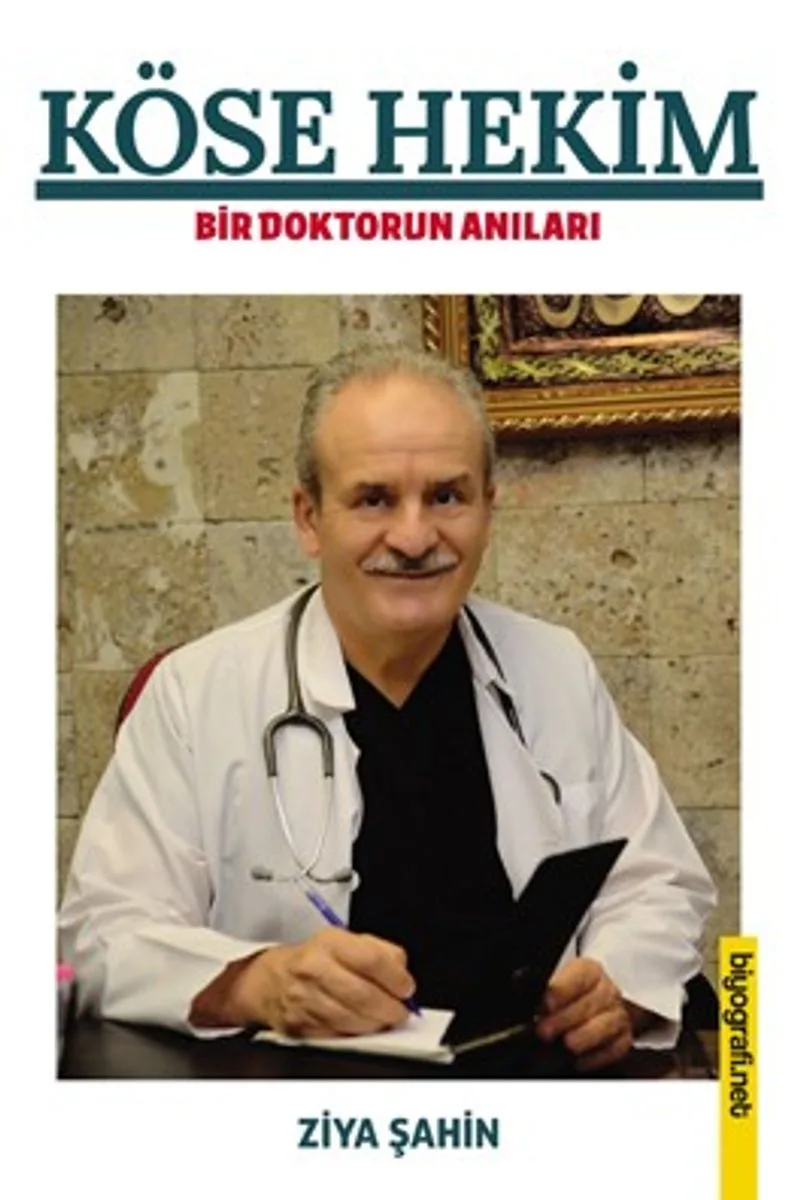 Köse Hekim Bir Hekimin Anıları
