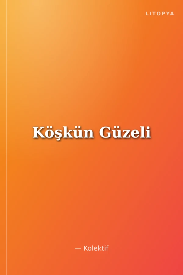 Köşkün Güzeli