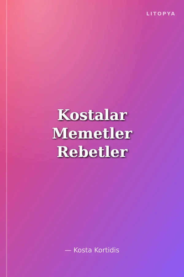 Kostalar Memetler Rebetler