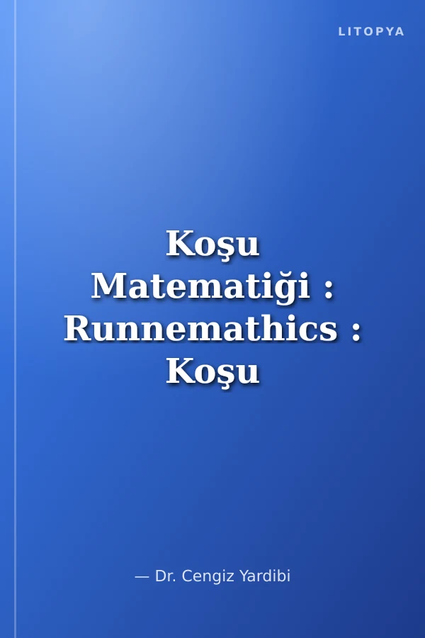 Koşu Matematiği : Runnemathics : Koşu Pace ve Koşu Süresi Modelleme Formülleri, 10K-Yarı-Tam ve Ultra Maratonlar için Simülasyon